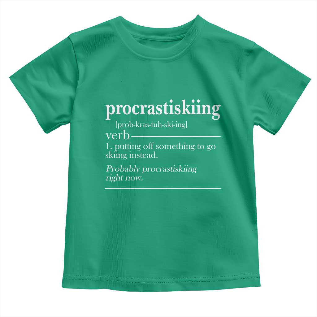 Funny Procrastiskiing Definition Skiing Snow Ski Sports Lover Toddler T Shirt TS11 Irish Green Print Your Wear