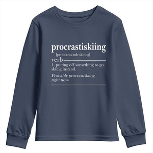 Funny Procrastiskiing Definition Skiing Snow Ski Sports Lover Youth Sweatshirt TS11 Navy Print Your Wear