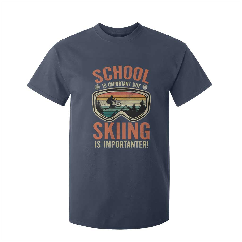 Funny School Is Important But Skiing Is Importanter T Shirt For Kid TS11 Navy Print Your Wear