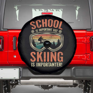Funny School Is Important But Skiing Is Importanter Spare Tire Cover TS11 Black Print Your Wear