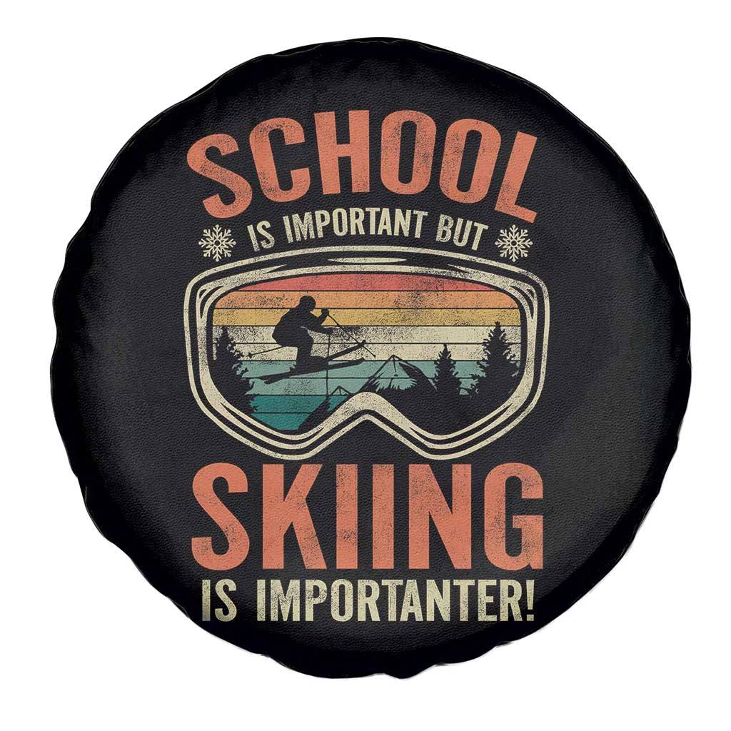 Funny School Is Important But Skiing Is Importanter Spare Tire Cover TS11 Print Your Wear