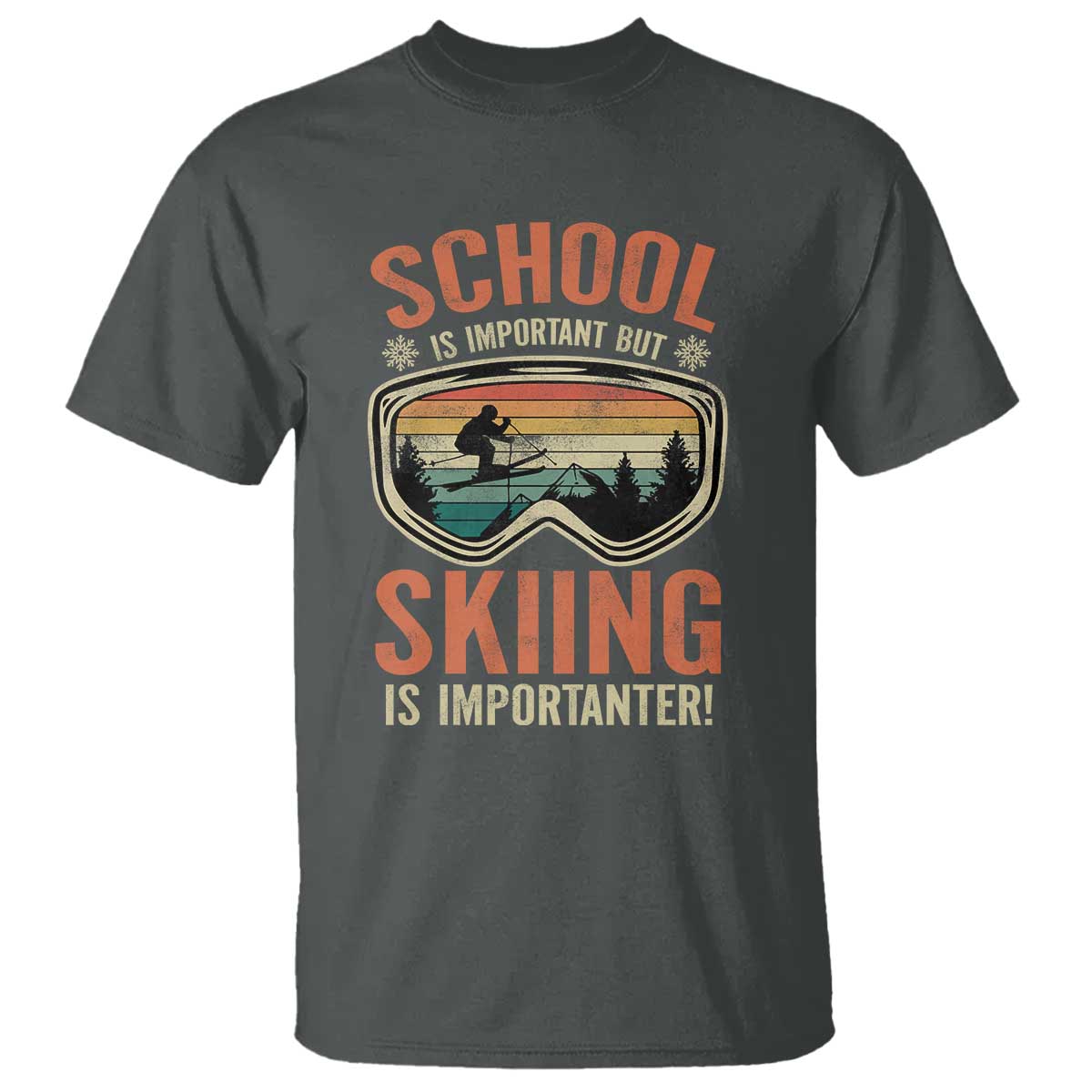 Funny School Is Important But Skiing Is Importanter T Shirt TS11 Dark Heather Print Your Wear