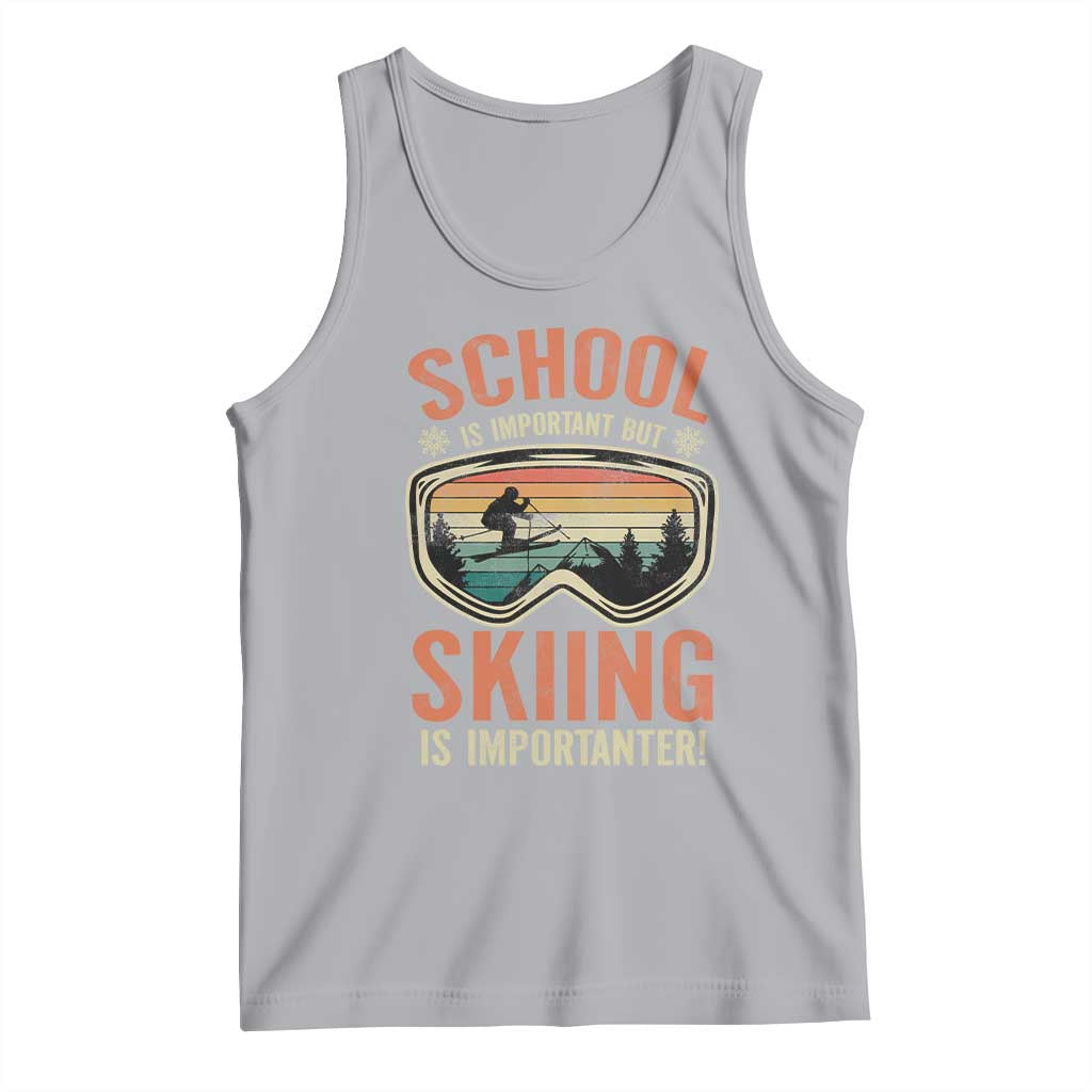 Funny School Is Important But Skiing Is Importanter Tank Top TS11 Athletic Heather Print Your Wear