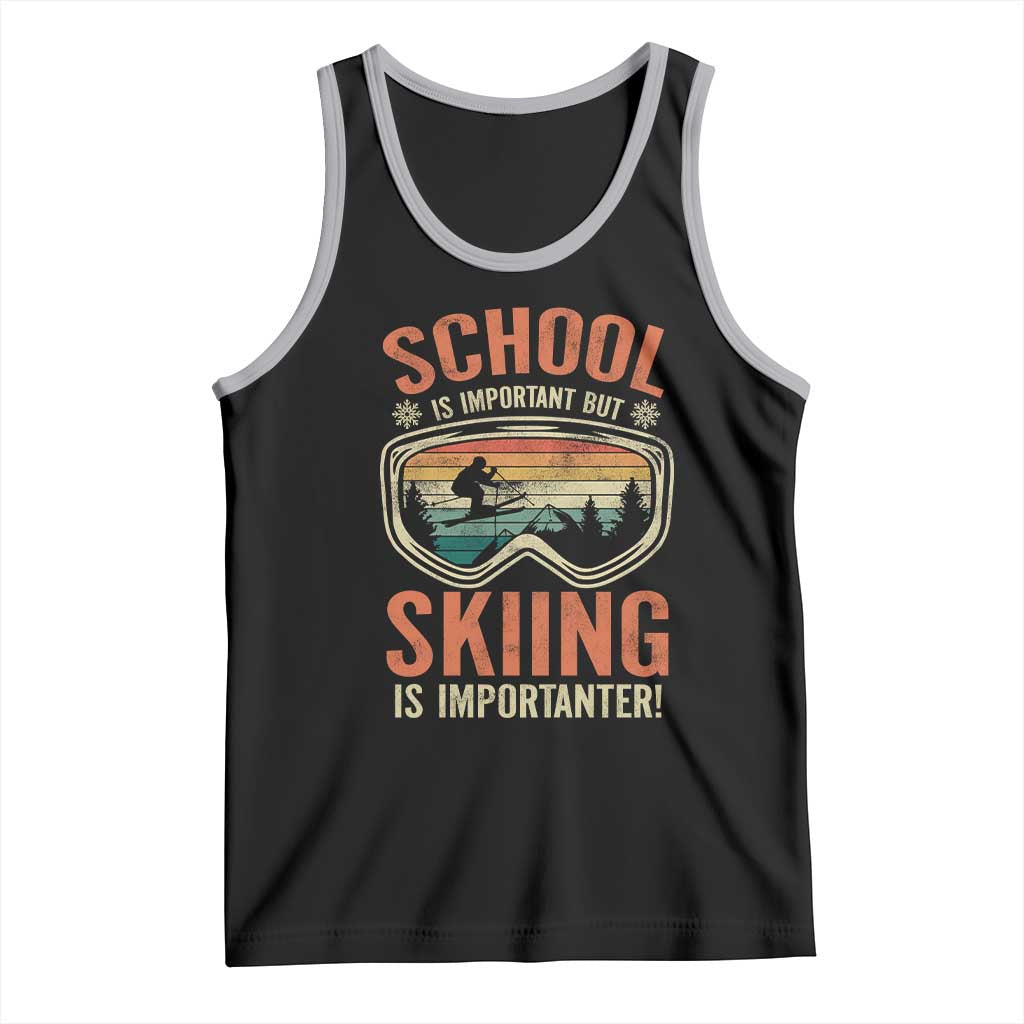 Funny School Is Important But Skiing Is Importanter Tank Top TS11 Black Athletic Heather Print Your Wear