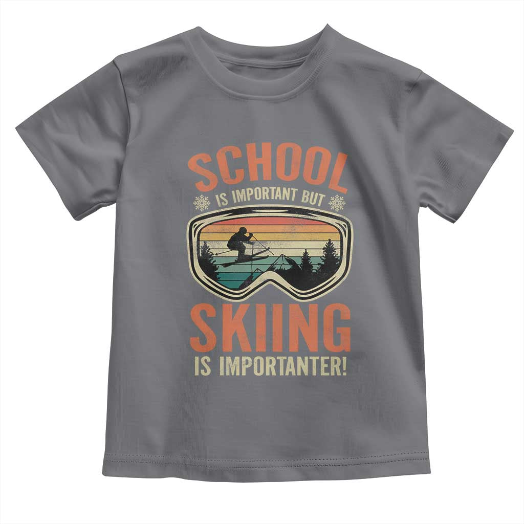 Funny School Is Important But Skiing Is Importanter Toddler T Shirt TS11 Charcoal Print Your Wear