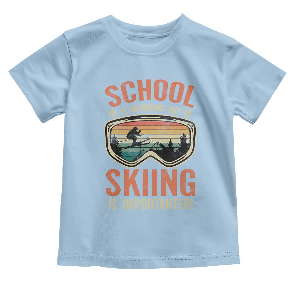 Funny School Is Important But Skiing Is Importanter Toddler T Shirt TS11 Light Blue Print Your Wear