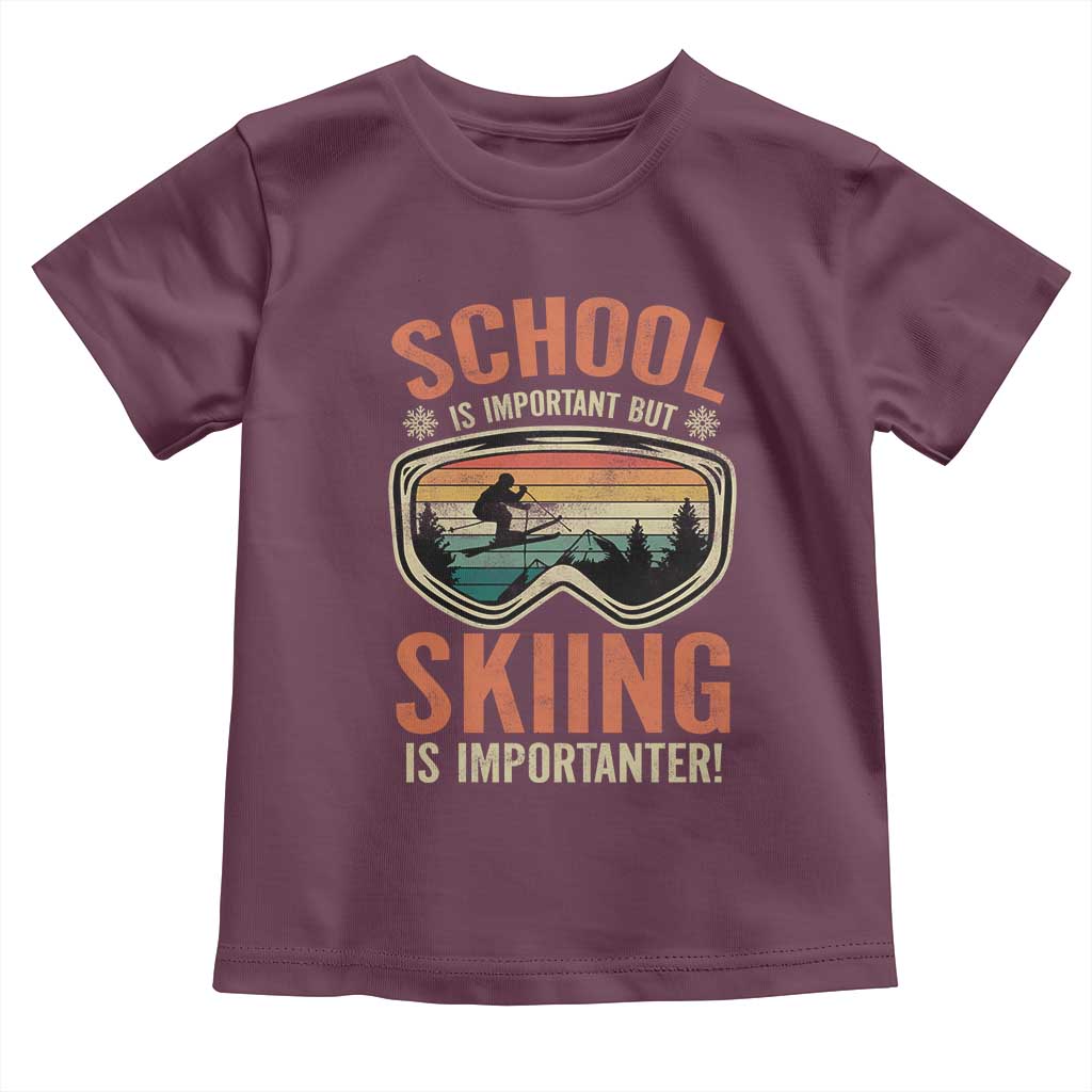 Funny School Is Important But Skiing Is Importanter Toddler T Shirt TS11 Maroon Print Your Wear