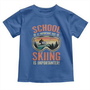 Funny School Is Important But Skiing Is Importanter Toddler T Shirt TS11 Royal Blue Print Your Wear