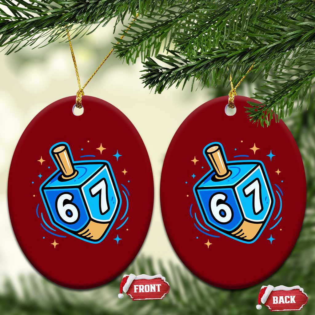 Funny 67 Hanukkah Dreidel Ceramic Ornament Chanukah Star Of David TS11 Print Your Wear