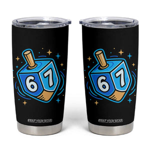 Funny 67 Hanukkah Dreidel Tumbler Cup Chanukah Star Of David TS11 Black Print Your Wear