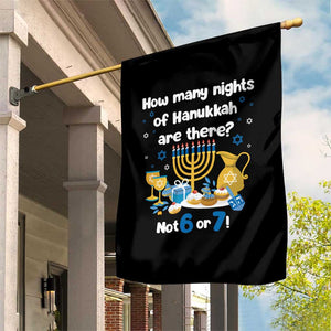 Funny 67 Hanukkah Garden Flag How Many Nights Of Hanukkah Are There Not 6 or 7 TS11 Print Your Wear