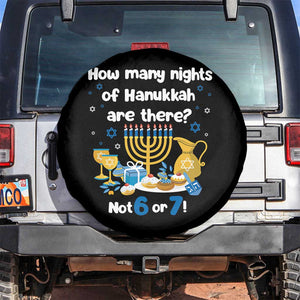 Funny 67 Hanukkah Spare Tire Cover How Many Nights Of Hanukkah Are There Not 6 or 7 TS11 No hole Black Print Your Wear