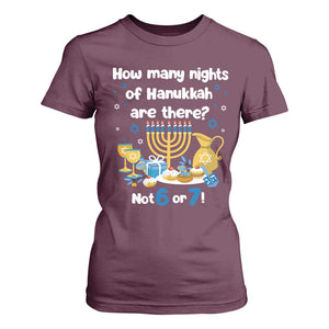 Funny 67 Hanukkah T Shirt For Women How Many Nights Of Hanukkah Are There Not 6 or 7 TS11 Maroon Print Your Wear