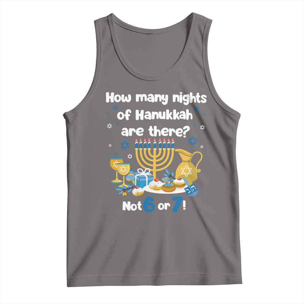 Funny 67 Hanukkah Tank Top How Many Nights Of Hanukkah Are There Not 6 or 7 TS11 Deep Heather Print Your Wear