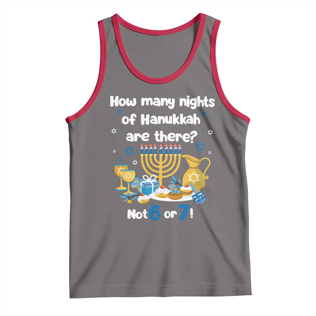 Funny 67 Hanukkah Tank Top How Many Nights Of Hanukkah Are There Not 6 or 7 TS11 Deep Heather Red Print Your Wear