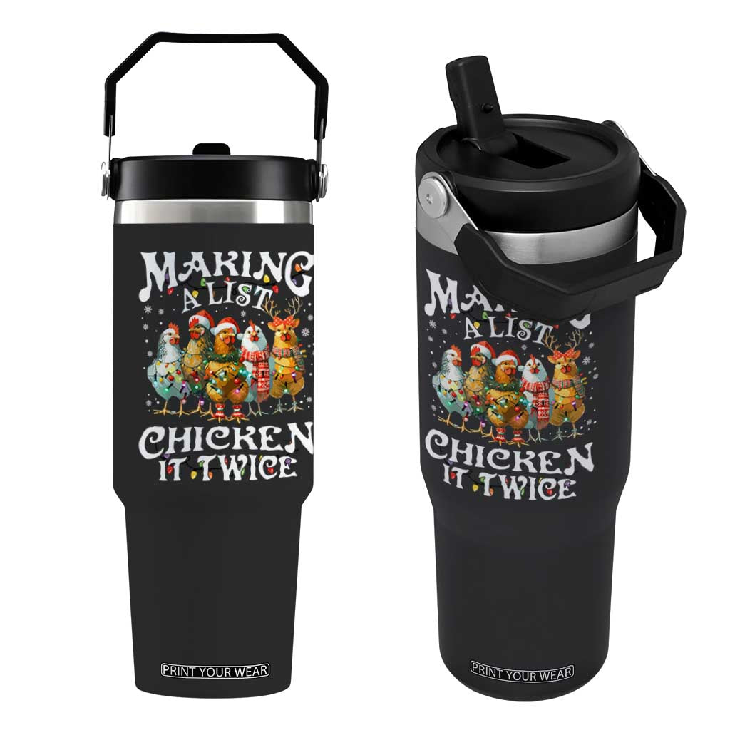 Making A List Chicken It Twice Flip Straw Tumbler Funny Christmas Chicken TS11 One Size: 30 oz Black Print Your Wear