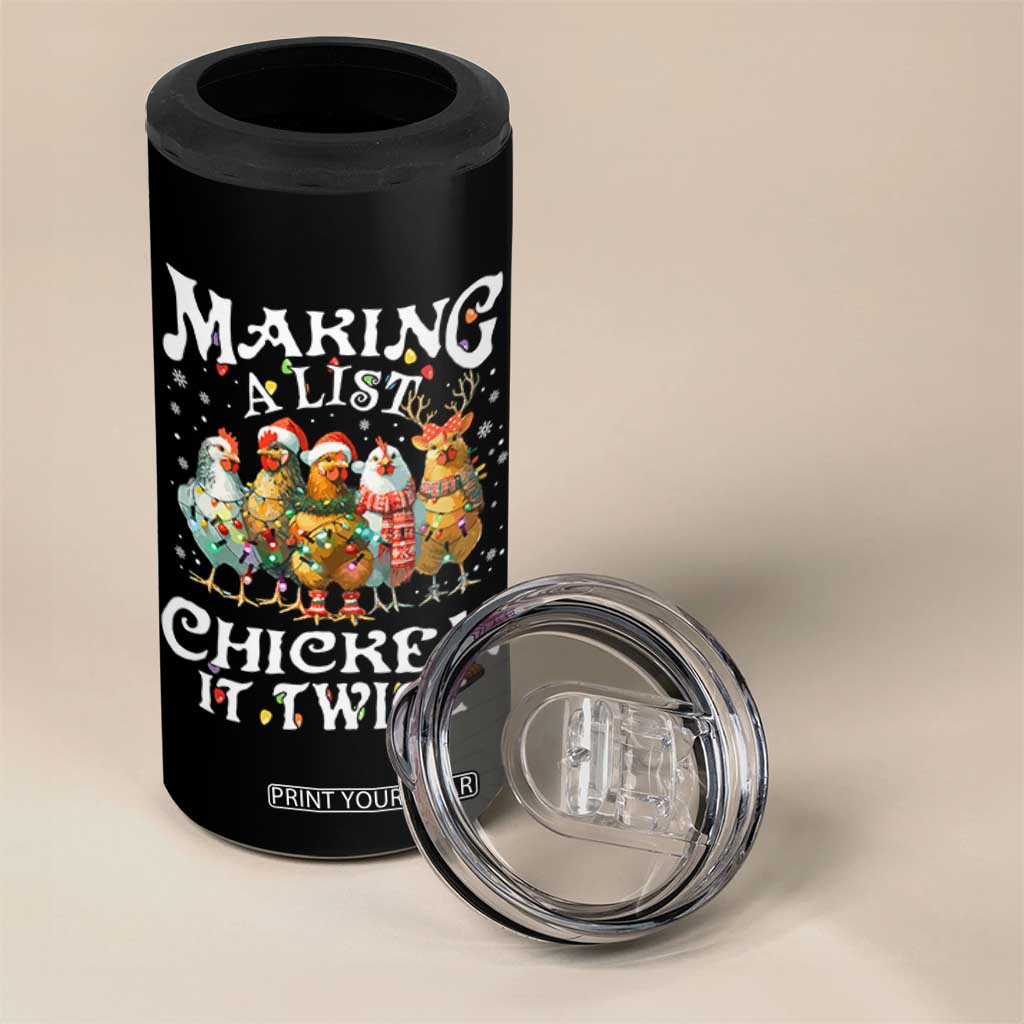 Making A List Chicken It Twice 4 in 1 Can Cooler Tumbler Funny Christmas Chicken TS11 Print Your Wear