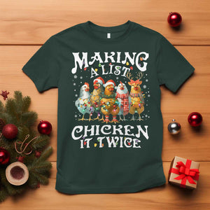 Making A List Chicken It Twice T Shirt Funny Christmas Chicken TS11 Dark Forest Green Print Your Wear