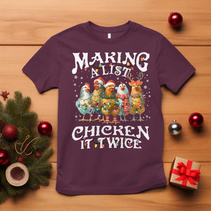 Making A List Chicken It Twice T Shirt Funny Christmas Chicken TS11 Maroon Print Your Wear