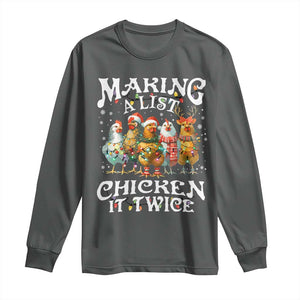Making A List Chicken It Twice Long Sleeve Shirt Funny Christmas Chicken TS11 Dark Heather Print Your Wear