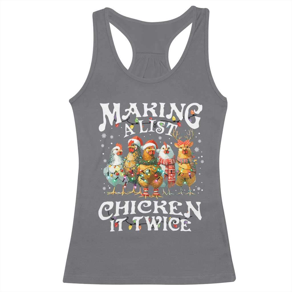Making A List Chicken It Twice Racerback Tank Top Funny Christmas Chicken TS11 Charcoal Print Your Wear