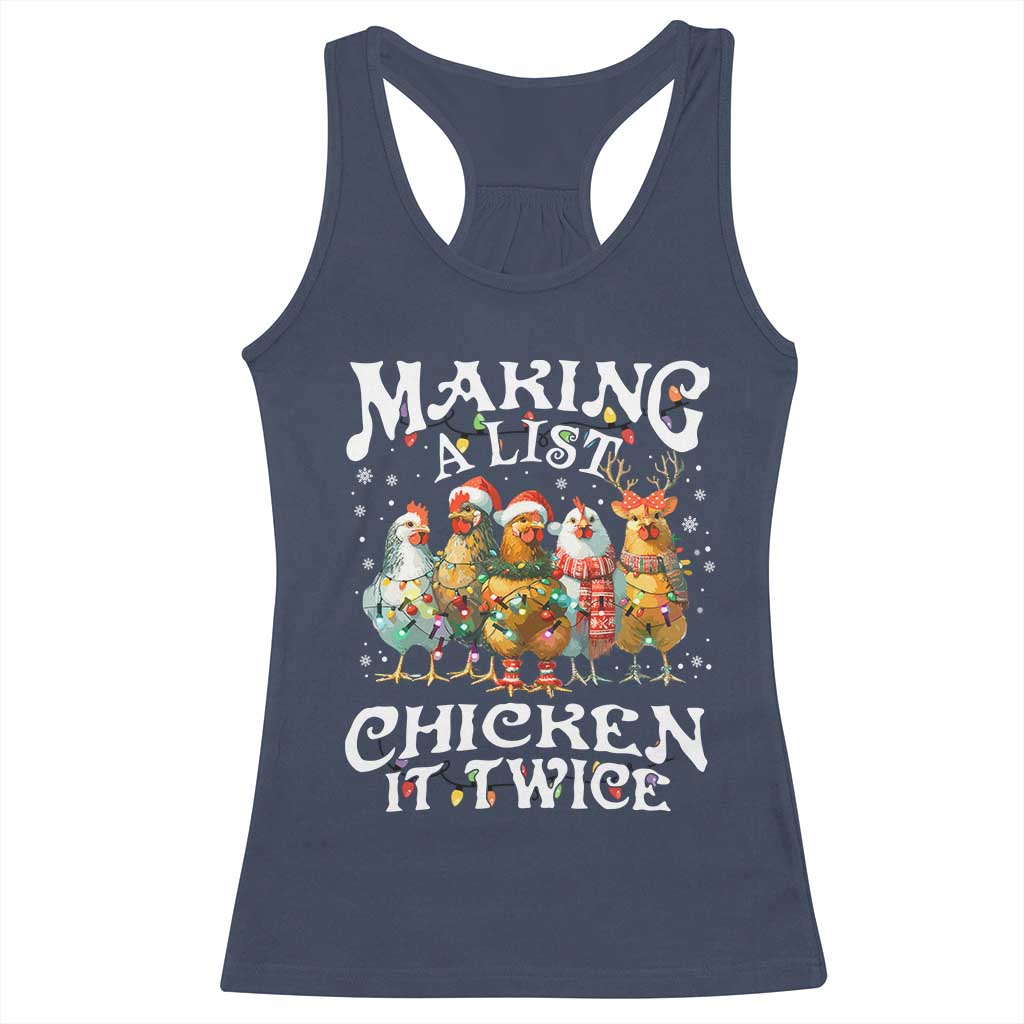 Making A List Chicken It Twice Racerback Tank Top Funny Christmas Chicken TS11 Navy Print Your Wear
