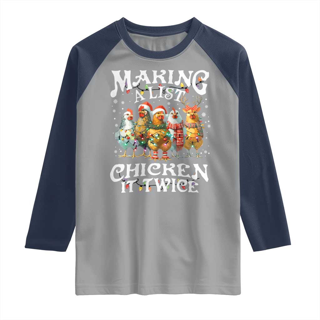 Making A List Chicken It Twice Raglan Shirt Funny Christmas Chicken TS11 Sport Gray Navy Print Your Wear