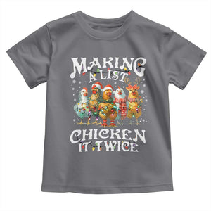 Making A List Chicken It Twice Toddler T Shirt Funny Christmas Chicken TS11 Charcoal Print Your Wear
