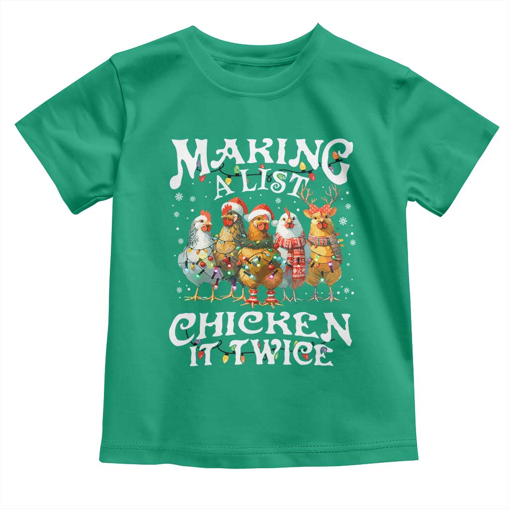 Making A List Chicken It Twice Toddler T Shirt Funny Christmas Chicken TS11 Irish Green Print Your Wear