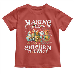Making A List Chicken It Twice Toddler T Shirt Funny Christmas Chicken TS11 Red Print Your Wear