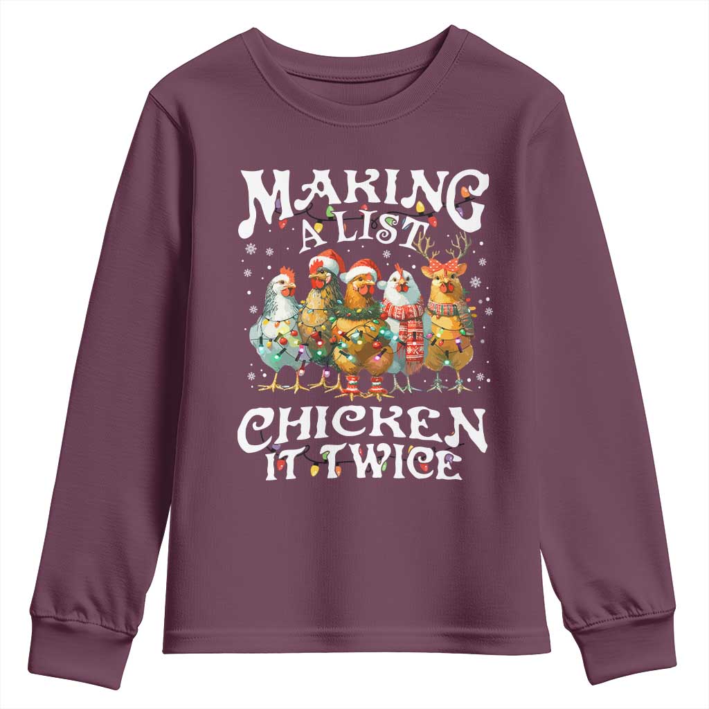 Making A List Chicken It Twice Youth Sweatshirt Funny Christmas Chicken TS11 Maroon Print Your Wear
