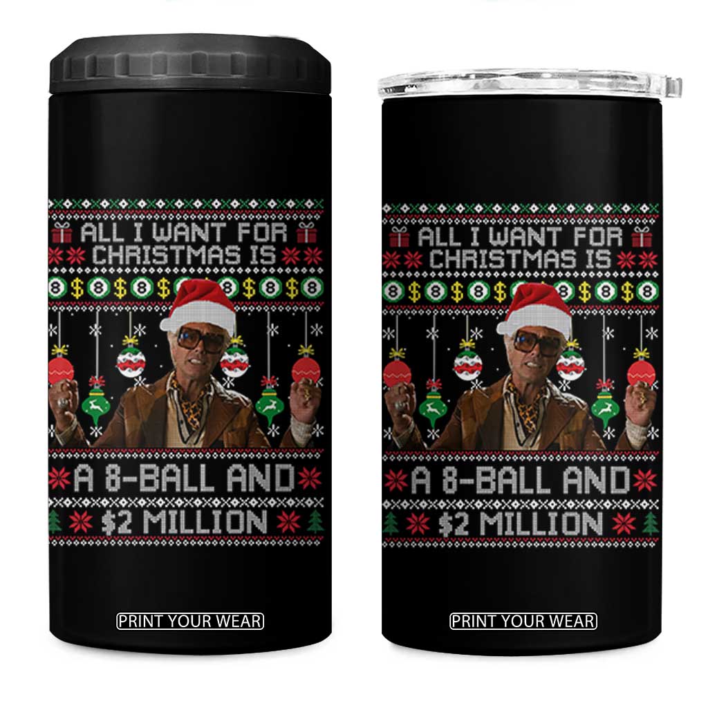 Funny Christmas Billy Meme 4 in 1 Can Cooler Tumbler All I Want For Christmas Is A 8 Ball And 2 Million Dollars TS11 One Size: 16 oz Black Print Your Wear