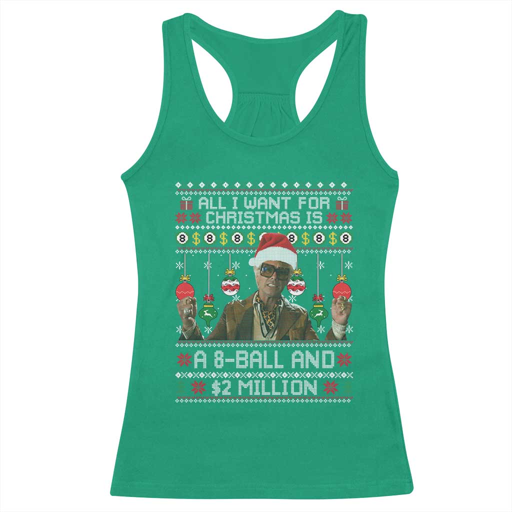 Funny Christmas Billy Meme Racerback Tank Top All I Want For Christmas Is A 8 Ball And 2 Million Dollars - Print Your Wear