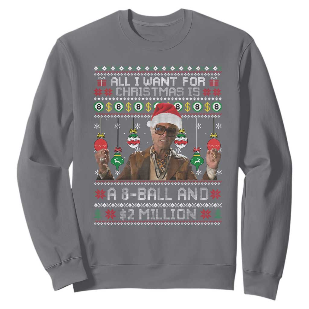 Funny Christmas Billy Meme Sweatshirt All I Want For Christmas Is A 8 Ball And 2 Million Dollars TS11 Charcoal Print Your Wear
