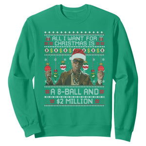 Funny Christmas Billy Meme Sweatshirt All I Want For Christmas Is A 8 Ball And 2 Million Dollars TS11 Irish Green Print Your Wear