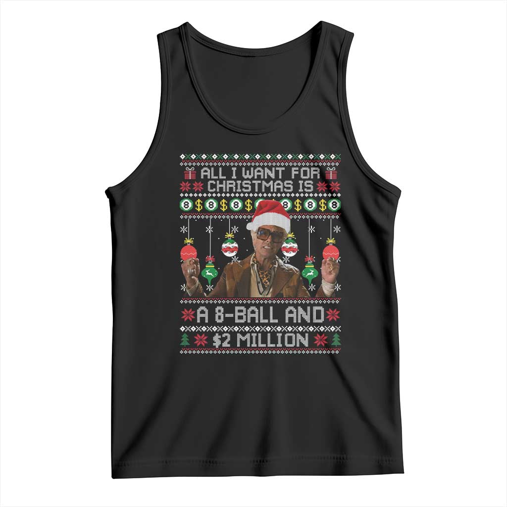 Funny Christmas Billy Meme Tank Top All I Want For Christmas Is A 8 Ball And 2 Million Dollars TS11 Black Print Your Wear