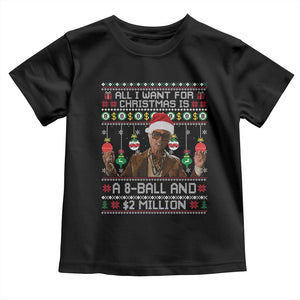 Funny Christmas Billy Meme Toddler T Shirt All I Want For Christmas Is A 8 Ball And 2 Million Dollars TS11 Black Print Your Wear