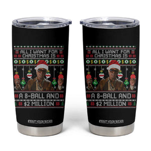 Funny Christmas Billy Meme Tumbler Cup All I Want For Christmas Is A 8 Ball And 2 Million Dollars TS11 Black Print Your Wear
