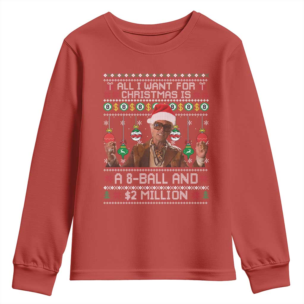 Funny Christmas Billy Meme Youth Sweatshirt All I Want For Christmas Is A 8 Ball And 2 Million Dollars TS11 Red Print Your Wear