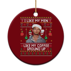 Funny Christmas Jeffrey Dahmer Ceramic Ornament I Like My Men Like My Coffee Ground Up Serial Killer TS11 1pc Red Print Your Wear