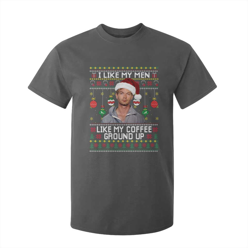 Funny Christmas Jeffrey Dahmer T Shirt For Kid I Like My Men Like My Coffee Ground Up Serial Killer TS11 Dark Heather Print Your Wear