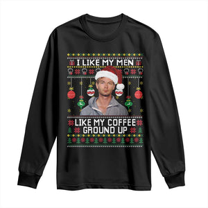 Funny Christmas Jeffrey Dahmer Long Sleeve Shirt I Like My Men Like My Coffee Ground Up Serial Killer TS11 Black Print Your Wear