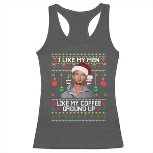 Funny Christmas Jeffrey Dahmer Racerback Tank Top I Like My Men Like My Coffee Ground Up Serial Killer TS11 Dark Heather Print Your Wear