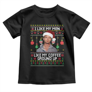 Funny Christmas Jeffrey Dahmer Toddler T Shirt I Like My Men Like My Coffee Ground Up Serial Killer TS11 Black Print Your Wear