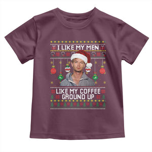 Funny Christmas Jeffrey Dahmer Toddler T Shirt I Like My Men Like My Coffee Ground Up Serial Killer TS11 Maroon Print Your Wear