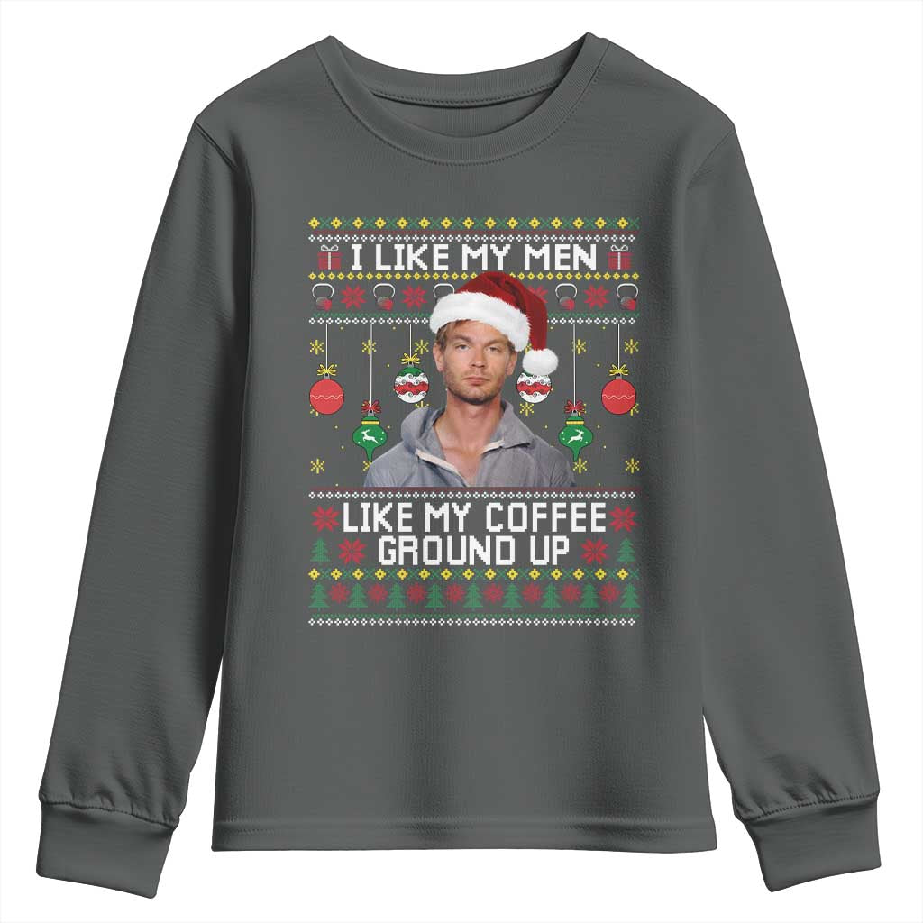 Funny Christmas Jeffrey Dahmer Youth Sweatshirt I Like My Men Like My Coffee Ground Up Serial Killer TS11 Dark Heather Print Your Wear