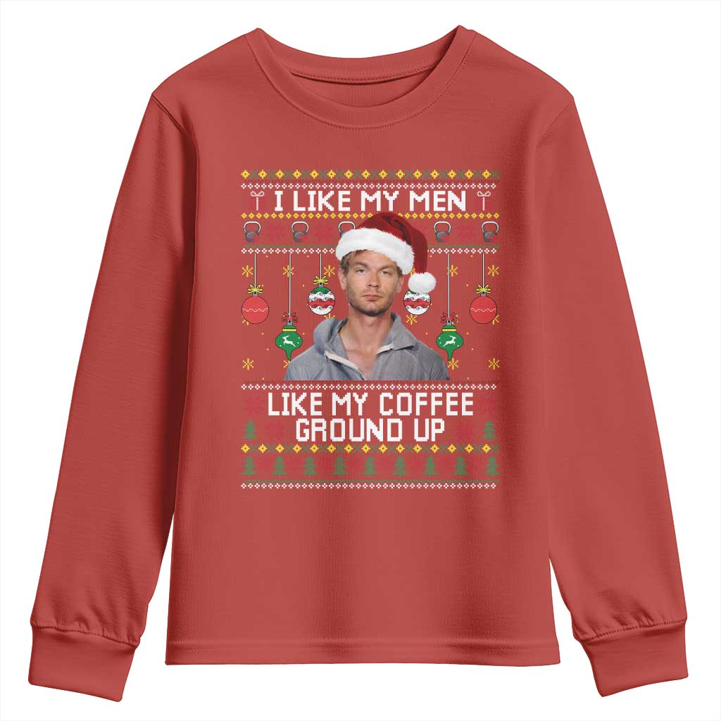 Funny Christmas Jeffrey Dahmer Youth Sweatshirt I Like My Men Like My Coffee Ground Up Serial Killer TS11 Red Print Your Wear