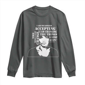 Angela Davis Quotes Long Sleeve Shirt I Am No Longer Accepting The Things I Cannot Change Black History Month TS11 Dark Heather Print Your Wear