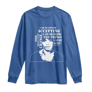Angela Davis Quotes Long Sleeve Shirt I Am No Longer Accepting The Things I Cannot Change Black History Month TS11 Royal Blue Print Your Wear