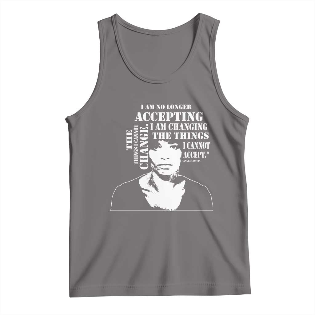 Angela Davis Quotes Tank Top I Am No Longer Accepting The Things I Cannot Change Black History Month TS11 Deep Heather Print Your Wear
